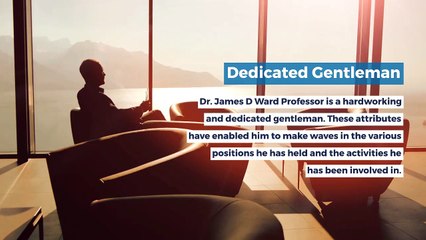 Dr. James D. Ward Professor A Leading And Respected Academician