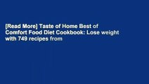 [Read More] Taste of Home Best of Comfort Food Diet Cookbook: Lose weight with 749 recipes from