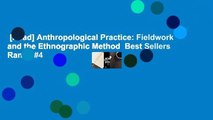 [Read] Anthropological Practice: Fieldwork and the Ethnographic Method  Best Sellers Rank : #4