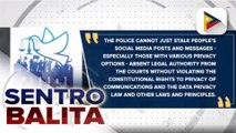 #SentroBalita | Posibleng quarantine violations na ipino-post sa social media, binabantayan ng PNP