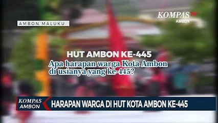 Harapan Warga Kota Ambon di HUT Ke-445