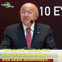 Nihat Özdemir: "TFF'nin VAR merkezi, FIFA ve UEFA üssü haline geldi. Artık ustalık dönemindeyiz"