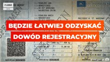 Będzie łatwiej odzyskać dowód rejestracyjny