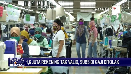 Descargar video: 1,6 Juta Rekening Penerima Subsidi Gaji Tak Valid, Batas Waktu Sampai 15 September 2020