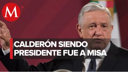 Calderón comulgó cuando era jefe de Estado: AMLO
