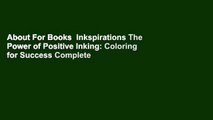 About For Books  Inkspirations The Power of Positive Inking: Coloring for Success Complete