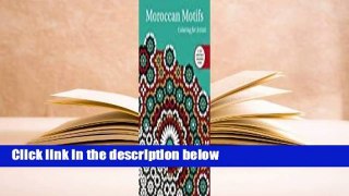 [Read] Moroccan Motifs: Coloring for Artists Complete