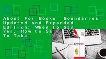 About For Books  Boundaries Updated and Expanded Edition: When to Say Yes, How to Say No To Take