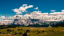 Lets Watch! Beautiful High Mountains View - Ambient Aerial Film