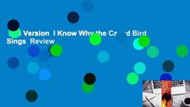 Full Version  I Know Why the Caged Bird Sings  Review