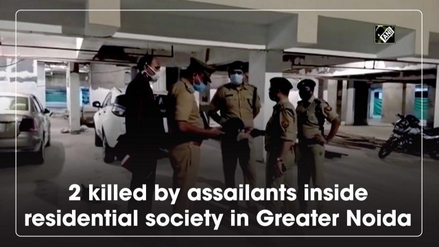 2 killed by assailants inside residential society in Greater Noida