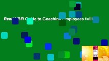 Read HBR Guide to Coaching Employees fulll