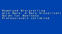 Downlaod Storytelling with Data: A Data Visualization Guide for Business Professionals unlimited