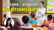 Teacher Student Relationships | Damayanti Prasad