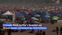 Mixed feelings in Brazil as thousands flock to Rio's beaches despite pandemic