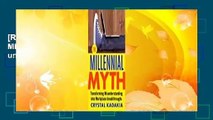 [Read More] The Millennial Myth: Transforming Misunderstanding Into Workplace Breakthroughs unlimite