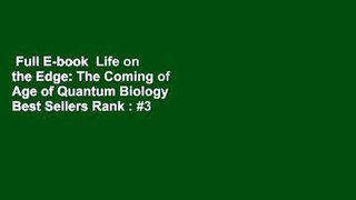 Full E-book  Life on the Edge: The Coming of Age of Quantum Biology  Best Sellers Rank : #3