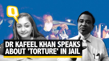 ‘Won’t Bend Before UP Govt’: Kafeel Khan Alleges Torture in Jail