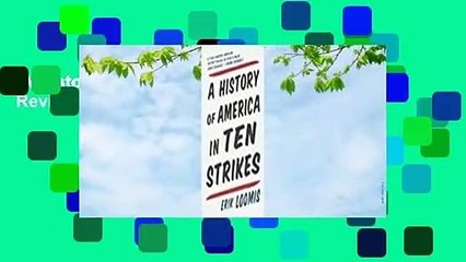 A History of America in Ten Strikes  Review