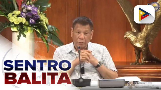 #SentroBalita | Lanao del Sur at Bacolod City, isinailalim sa MECQ; Pangulong #Duterte, pinaalalahanan ang publiko na 'wag maging kampante vs. COVID-19
