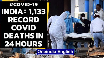India records 1,133 Covid-19 deaths with 75,809 cases reported in 24 hours|Oneindia News