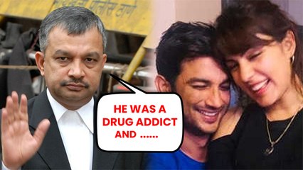 Rhea Chakraborty's Lawyer Calls Sushant A 'Drug Addict'