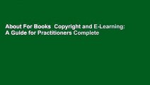 About For Books  Copyright and E-Learning: A Guide for Practitioners Complete