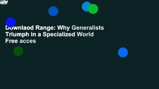Downlaod Range: Why Generalists Triumph in a Specialized World Free acces