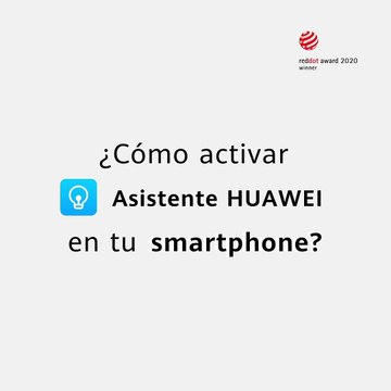 Tutorial: Activa Asistente HUAWEI con estos sencillos pasos