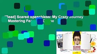 [Read] Scared Speechless: My Crazy Journey to Mastering Fear  For Online