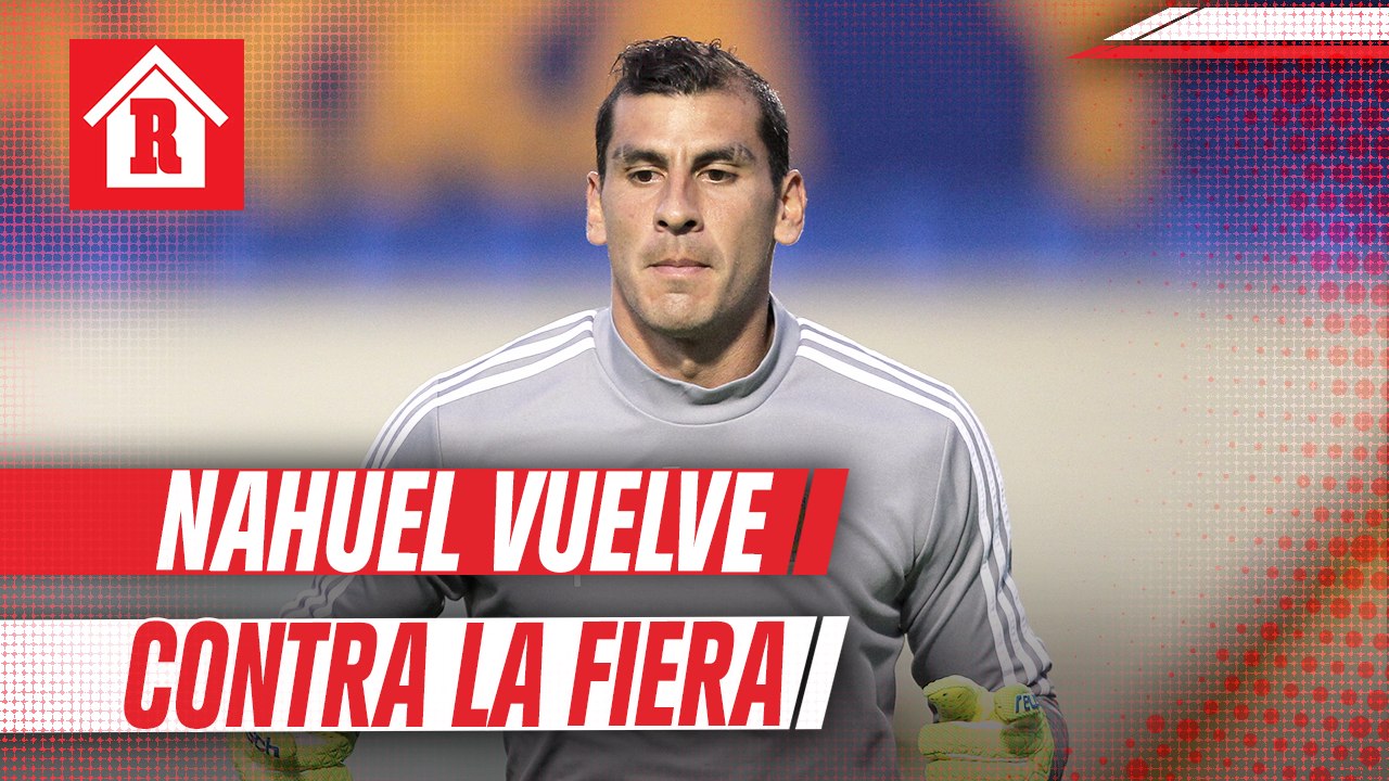 Tigres buscará frenar al líder León con el regreso de Nahuel Guzmán al arco