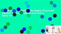 Full E-book  The Back of the Napkin (Expanded Edition): Solving Problems and Selling Ideas with