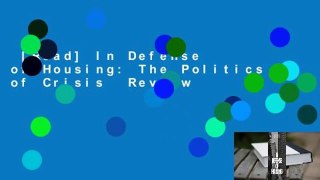 [Read] In Defense of Housing: The Politics of Crisis  Review