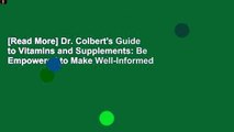 [Read More] Dr. Colbert's Guide to Vitamins and Supplements: Be Empowered to Make Well-Informed