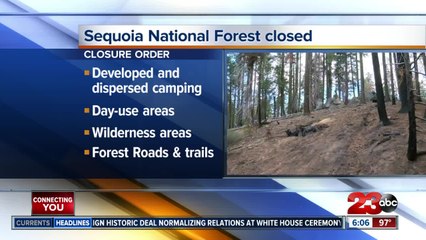 Sequoia National Forest closed due conditionsto