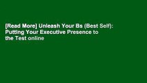 [Read More] Unleash Your Bs (Best Self): Putting Your Executive Presence to the Test online