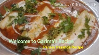 Paneer Pasanda | असली पनीर पसंदा रेसिपी का तरीका | रेस्टोरेंट जैसा पनीर पसंदा | Garima's Recipe