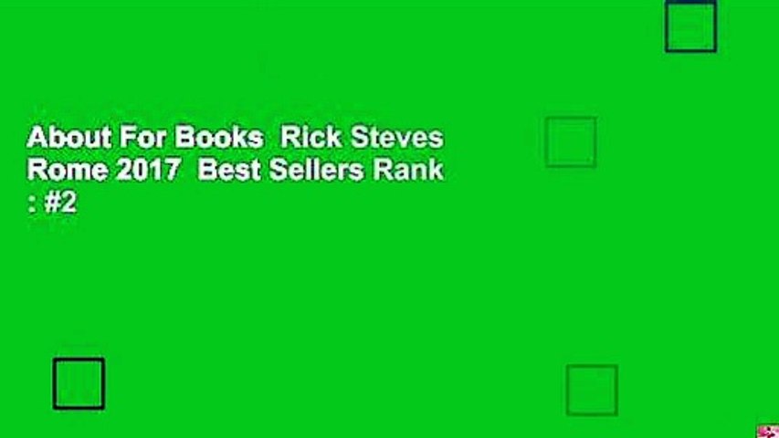 About For Books  Rick Steves Rome 2017  Best Sellers Rank : #2