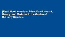 [Read More] American Eden: David Hosack, Botany, and Medicine in the Garden of the Early Republic