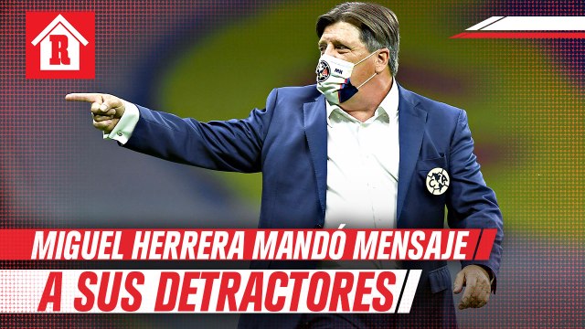 Miguel Herrera: “Si le hiciera caso a redes sociales me iría mañana del América