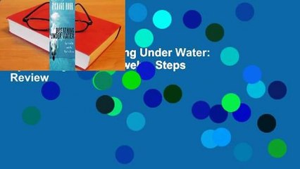 Full Version  Breathing Under Water: Spirituality and the Twelve Steps  Review