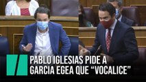 Pablo Iglesias pide a García Egea que 