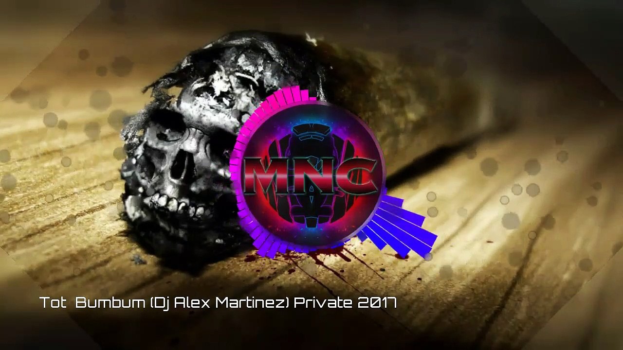 Totó Bumbum (DJ Alex Martinez) Private 2017