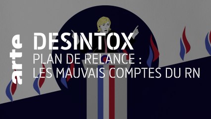 Plan de relance : les mauvais comptes du RN | 09/09/2020 | Désintox | ARTE