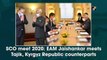 SCO meet 2020: EAM Jaishankar meets Tajik, Kyrgyz Republic counterparts