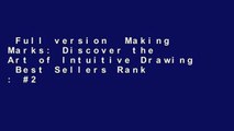 Full version  Making Marks: Discover the Art of Intuitive Drawing  Best Sellers Rank : #2