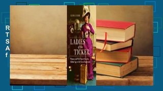 Read Ladies of the Ticker: Women and Wall Street from the Gilded Age to the Great Depression full