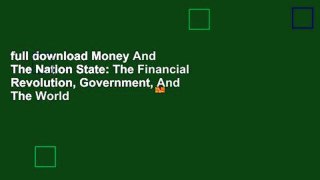 full download Money And The Nation State: The Financial Revolution, Government, And The World