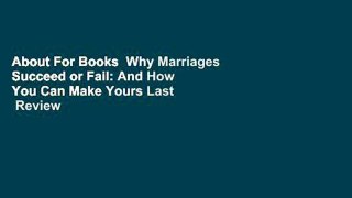 About For Books  Why Marriages Succeed or Fail: And How You Can Make Yours Last  Review