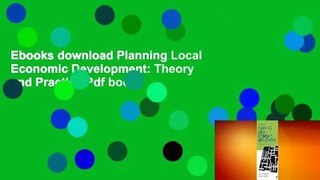 Ebooks download Planning Local Economic Development: Theory and Practice Pdf books